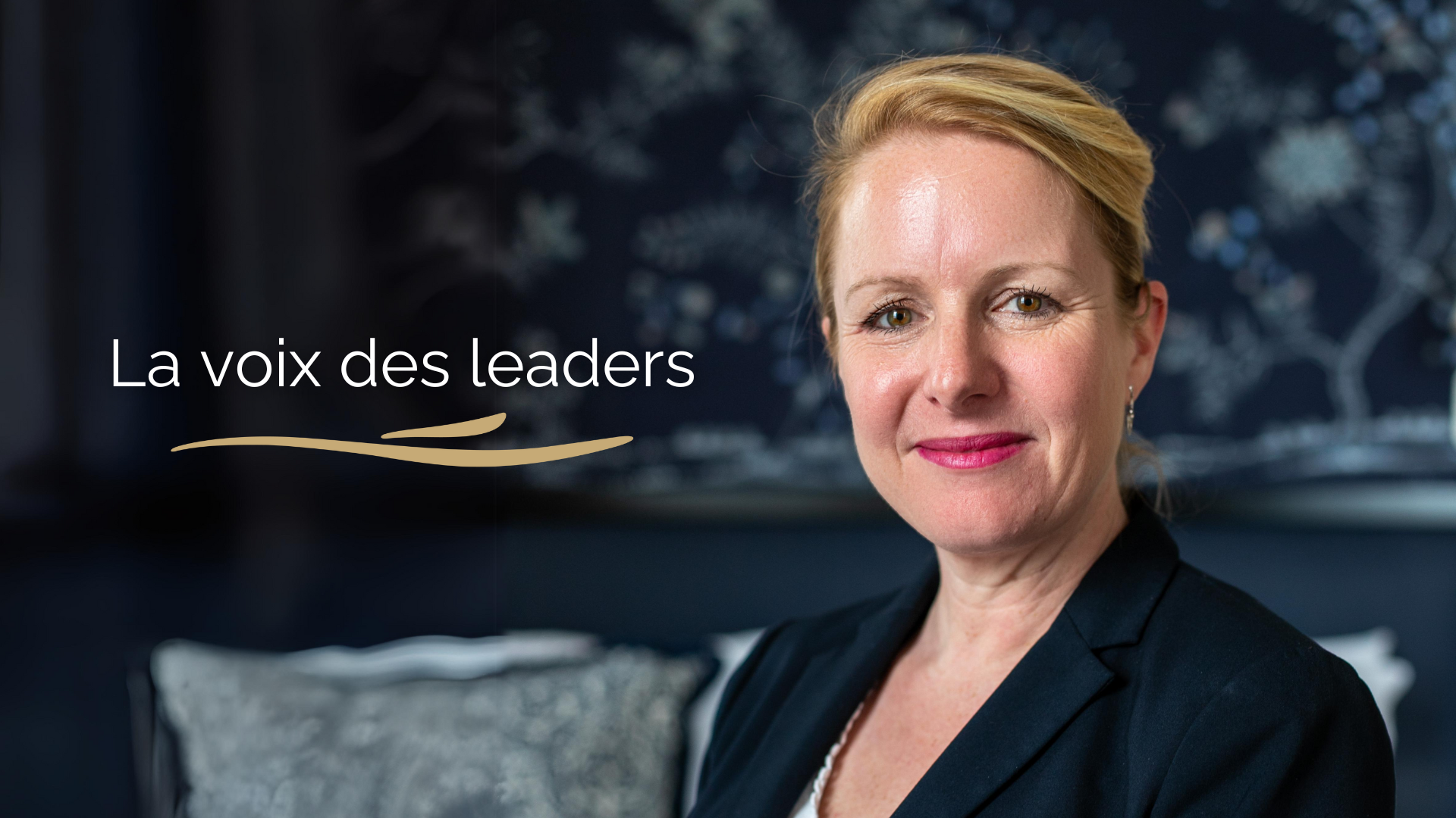 Géraldine Lagueux - Directrice RH de l'Hôtel Beau Rivage à Genève - La voix des Leaders - Ecole Hôtelière de Genève